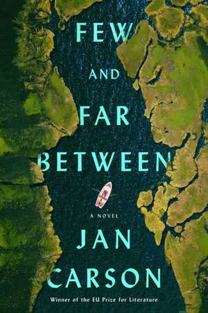 Few and Far Between de Jan Carson