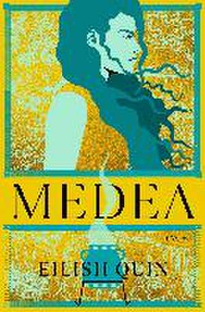 Medea de Eilish Quin