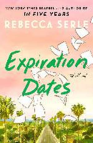 Expiration Dates de Rebecca Serle