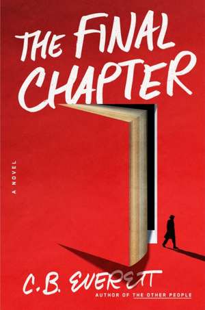 The Final Chapter de C B Everett