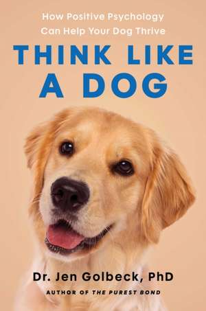 Think Like a Dog de Jen Golbeck