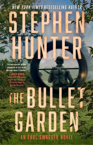 The Bullet Garden: An Earl Swagger Novel de Stephen Hunter