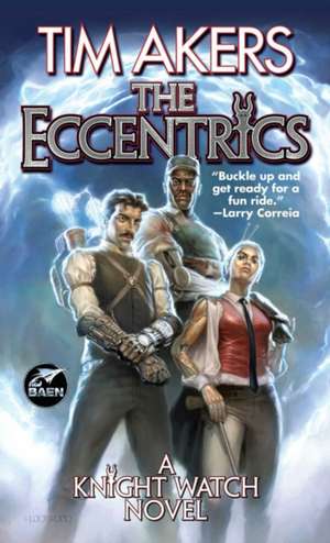 The Eccentrics de Tim Akers