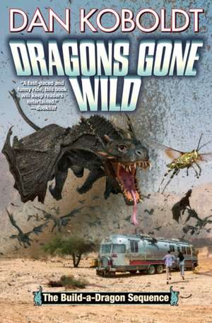 Dragons Gone Wild de Koboldt