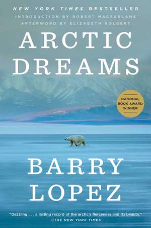 Arctic Dreams de Barry Lopez