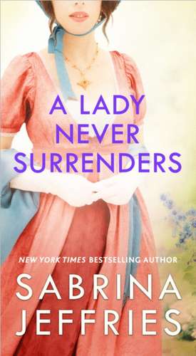 A Lady Never Surrenders de Sabrina Jeffries