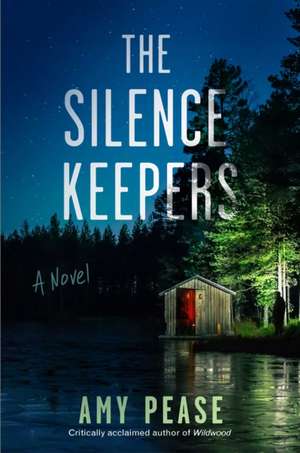 The Silence Keepers de Amy Pease