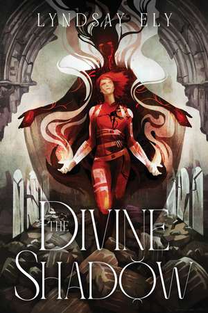 The Divine Shadow de Lyndsay Ely