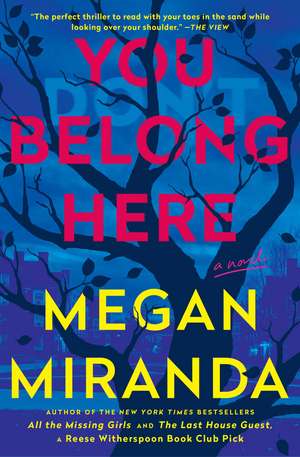 You Belong Here: A Novel de Megan Miranda