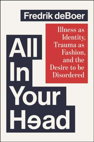 All in Your Head de Fredrik Deboer