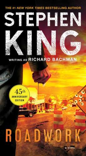 Roadwork de Stephen King