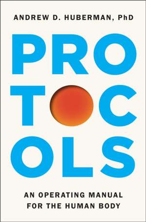 Protocols de Andrew D. Huberman