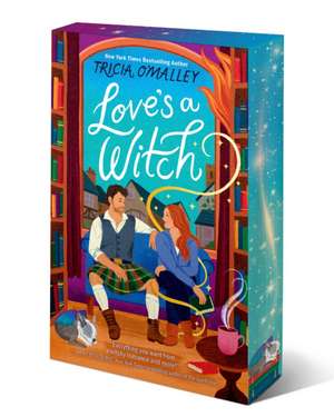 Love's a Witch de Tricia O'Malley