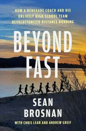 Beyond Fast de Sean Brosnan