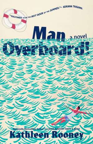 Man Overboard! de Kathleen Rooney