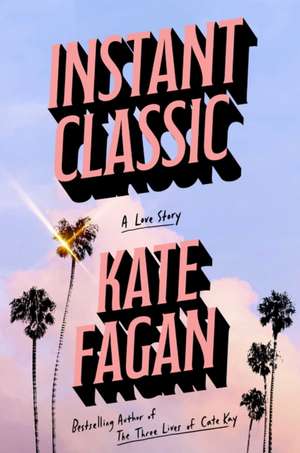 Instant Classic de Kate Fagan