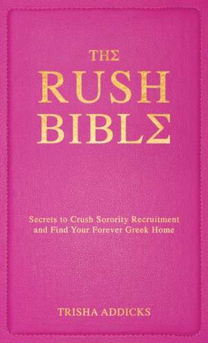 The Rush Bible de Trisha Addicks