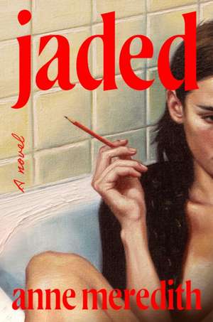 Jaded de Anne Meredith