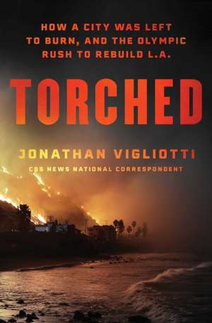Torched de Jonathan Vigliotti