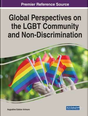 Global Perspectives on the LGBT Community and Non-Discrimination de Augustine Edobor Arimoro