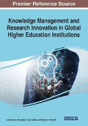 Knowledge Management and Research Innovation in Global Higher Education Institutions de Lawrence J. Jones-Esan