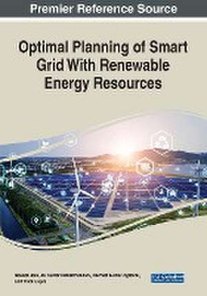 Optimal Planning of Smart Grid With Renewable Energy Resources de Navneet Kumar Agrawal