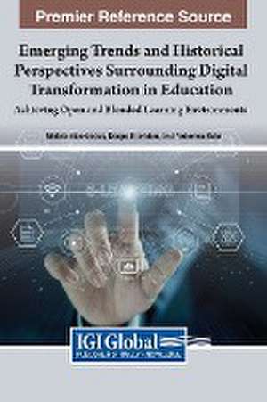 Emerging Trends and Historical Perspectives Surrounding Digital Transformation in Education de Nikleia Eteokleous