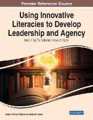 Using Innovative Literacies to Develop Leadership and Agency de Elite Ben-Yosef