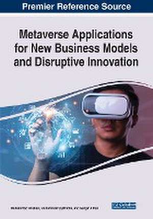 Metaverse Applications for New Business Models and Disruptive Innovation de Muhammad Anshari