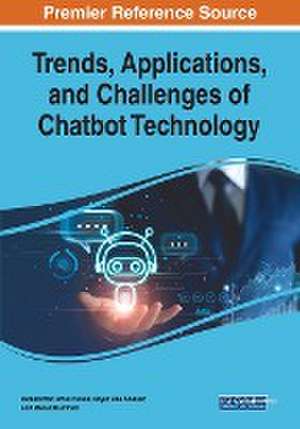 Trends, Applications, and Challenges of Chatbot Technology de Bayan Abu Shawar