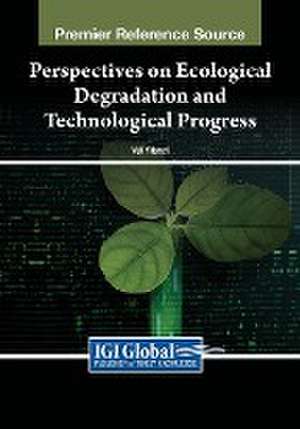 Perspectives on Ecological Degradation and Technological Progress de Veli Yilanci