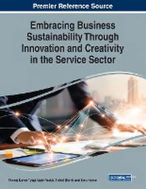 Embracing Business Sustainability Through Innovation and Creativity in the Service Sector de Vishal Bharti