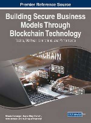 Building Secure Business Models Through Blockchain Technology de Astha Bhanot