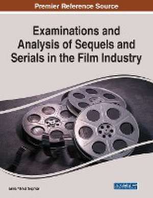 Examinations and Analysis of Sequels and Serials in the Film Industry de Emre Ahmet Seçmen