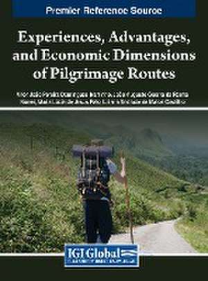 Experiences, Advantages, and Economic Dimensions of Pilgrimage Routes de Vítor João Pereira Domingues Martinho