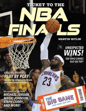 Ticket to the NBA Finals de Martin Gitlin