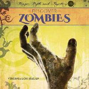 Discover Zombies de Virginia Loh-Hagan