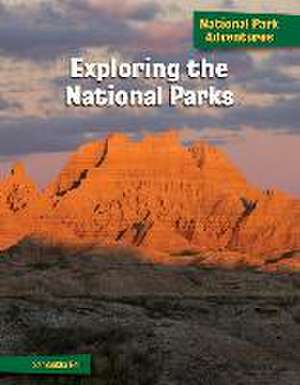 Exploring the National Parks de Samantha Bell