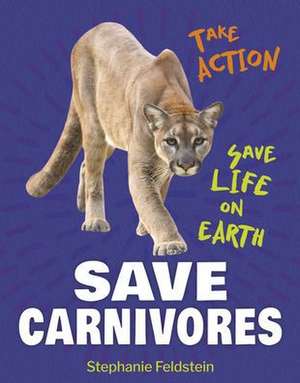 Save Carnivores de Stephanie Feldstein