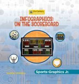 Infographics: On the Scoreboard de Heather Williams