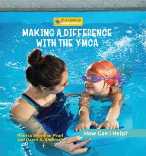 Making a Difference with the YMCA de Katie Marsico