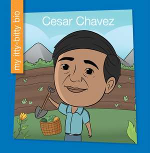 Cesar Chavez de Brenda Perez Mendoza