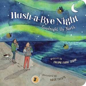Hush-A-Bye Night de Thelma Lynne Godin