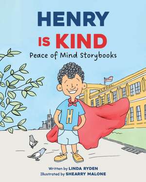 Henry Is Kind de Linda Ryden