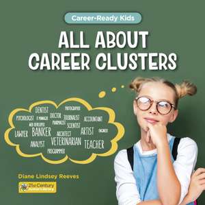 All about Career Clusters de Diane Lindsey Reeves