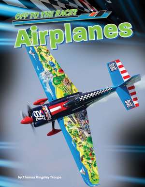 Airplanes de Thomas Kingsley Troupe