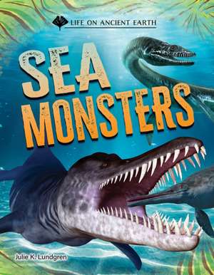 Sea Monsters de Julie K Lundgren