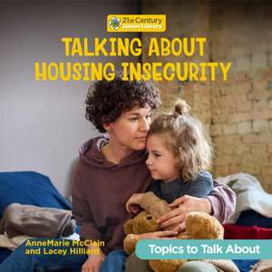 Talking about Housing Insecurity de Annemarie Mcclain