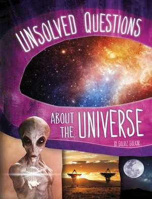 Unsolved Questions about the Universe de Golriz Golkar