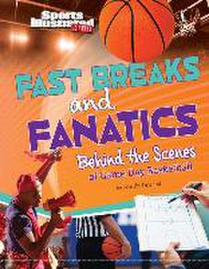 Fast Breaks and Fanatics de Martin Driscoll